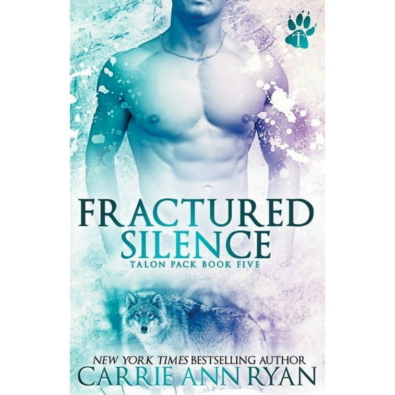 Talon Pack Fractured Silence, Book 5, (Paperback)