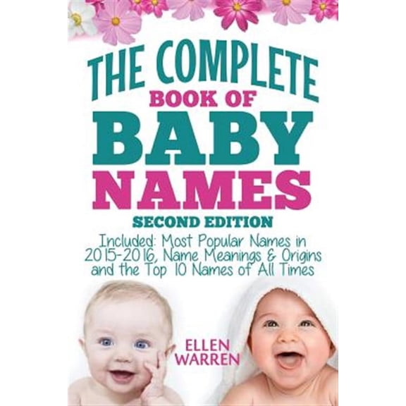 Baby Names: The Complete Book of the Best Baby Names