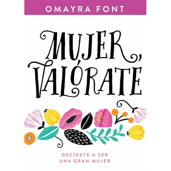 Mujer, Valórate: Decídete a Ser Una Gran Mujer, (Paperback)
