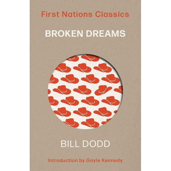 First Nations Classics Broken Dreams, (Paperback)