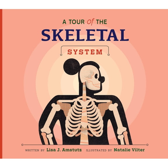Welcome to Your Body A Tour of the Skeletal System, (Paperback)