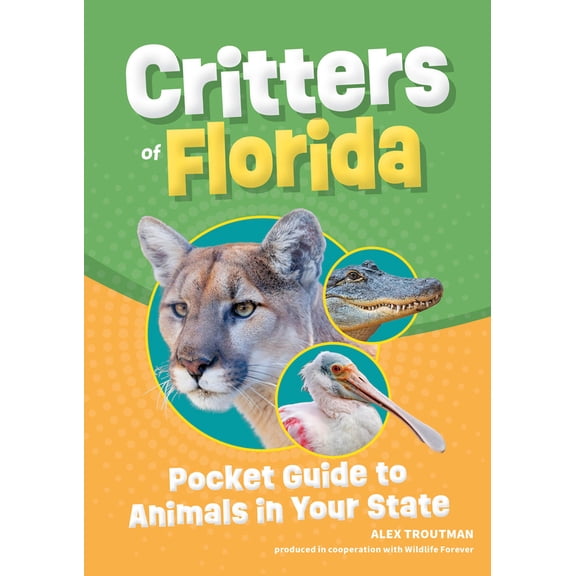 Pre-Owned Critters of Florida: Pocket Guide to Animals in Your State (Paperback) 1647554098 9781647554095
