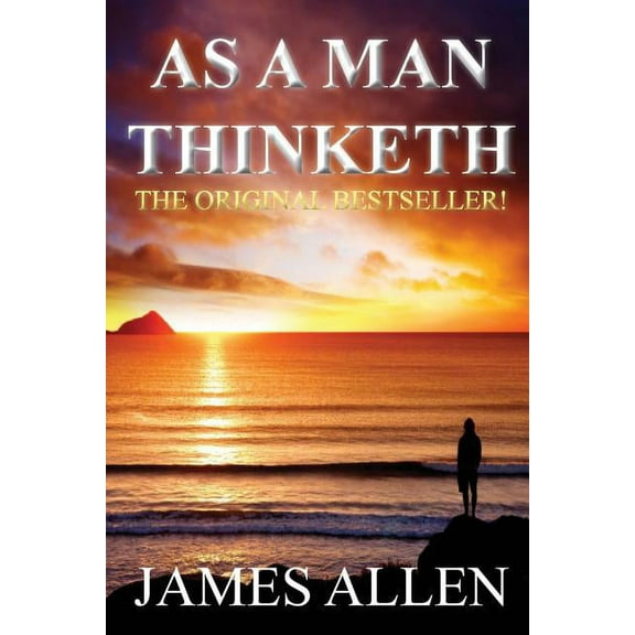 As a Man Thinketh, (Paperback)