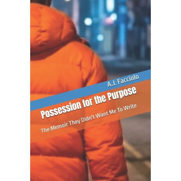 Possession for the Purpose: The Memoir They Didn't Want Me To Write, (Paperback)