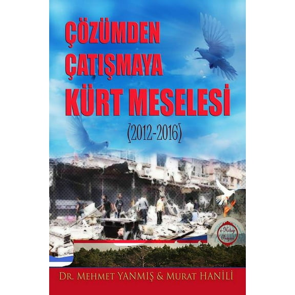 Cozumden Catismaya Kurt Meselesi (2012-2016), (Paperback)