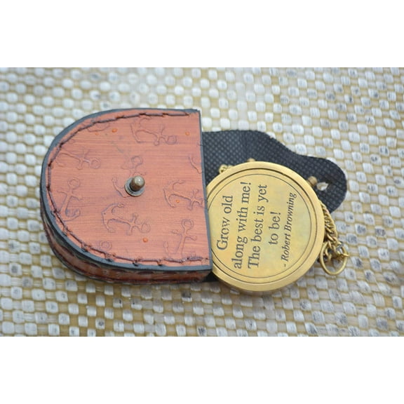 Nautical India Grow Old Robert Browning Compass Leather Case Camping Compass Boat Compass Gift Compass Graduation Gifts
