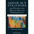 thumbnail image 1 of Pre-Owned Advocacy Strategies for Health and Mental Health Professionals: From Patients to Policies (Paperback) 0826109063 9780826109064, 1 of 1