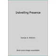 thumbnail image 1 of Pre-Owned Indwelling Presence (Paperback) 0914544624 9780914544623, 1 of 1