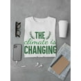 thumbnail image 3 of Climate Is Changing Quote T-Shirt Men -Smartprints Designs, Male 5X-Large, 3 of 4