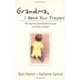thumbnail image 2 of Grandma, I Need Your Prayers: Blessing Your Grandchildren Through the Power of Prayer, (Paperback), 2 of 2