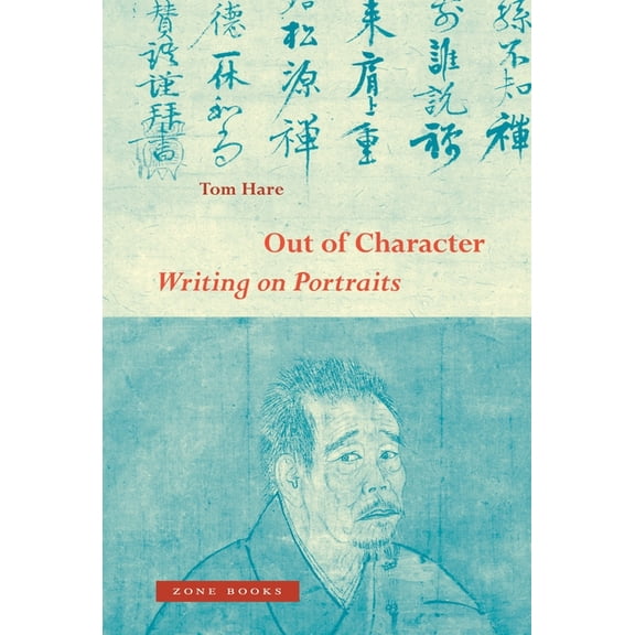 Out of Character: Writing on Portraits, (Hardcover)