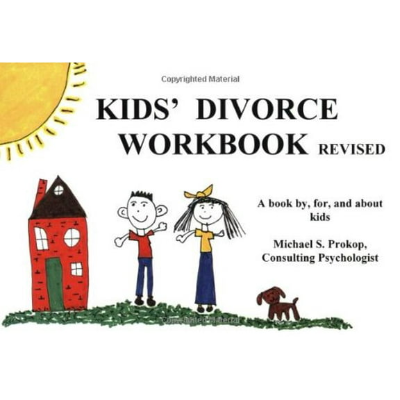 Pre-Owned Kids' Divorce Workbook : A Practical Guide That Helps Kids Understand Divorce Happens to the Nicest Kids (revised) (Paperback) 0933879423 9780933879423