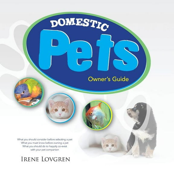 Domestic Pets: Owner's Guide, (Paperback)