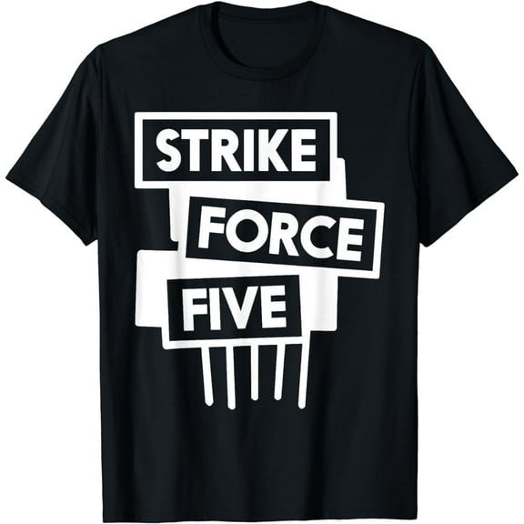 Strike Force Five T-Shirt