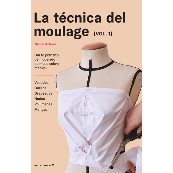 LA TECNICA DEL MOULAGE PROMOPRESS VOL 1 Papel