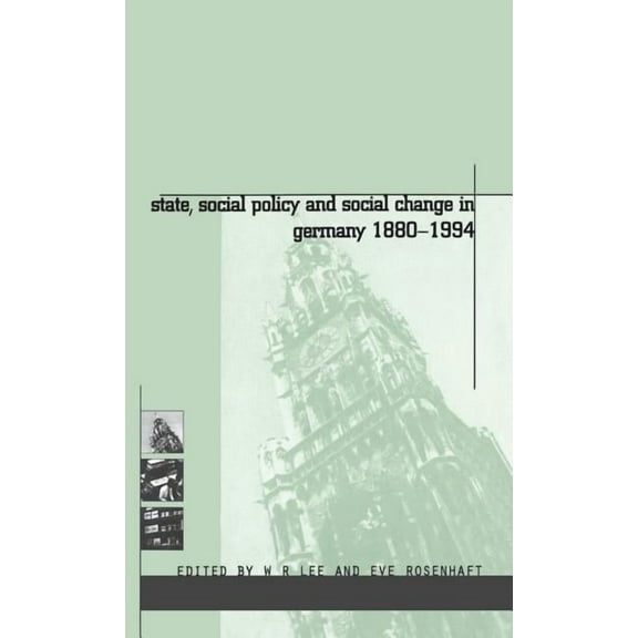 German Studies Series State, Social Policy and Social Change in Germany, 1880-1994, (Hardcover)