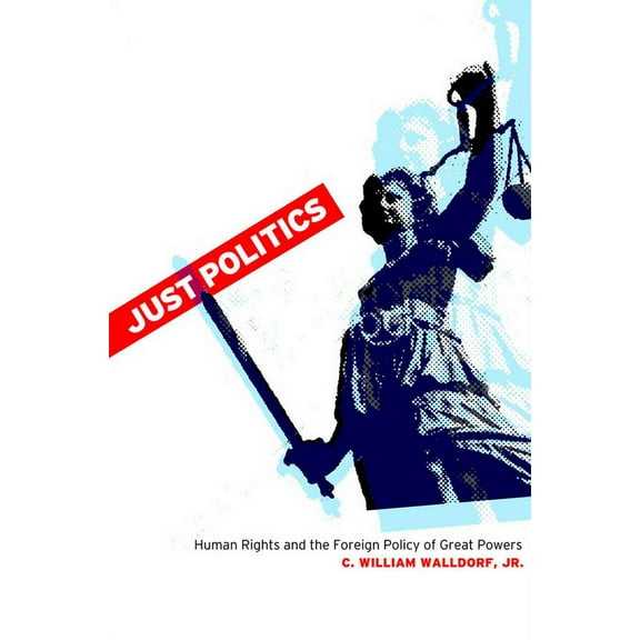 Cornell Studies in Security Affairs Just Politics, (Hardcover)