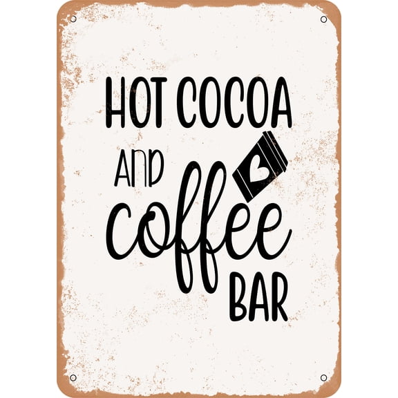 7 x 10 METAL SIGN - Hot Cocoa and Coffee Bar - 2 - Vintage Rusty Look