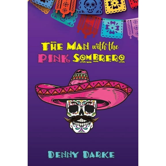 The Man with the Pink Sombrero, (Paperback)