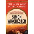 thumbnail image 1 of Pre-Owned The Man Who Loved China: The Fantastic Story of the Eccentric Scientist Who Unlocked the Mysteries (Paperback) by Simon Winchester, 1 of 1