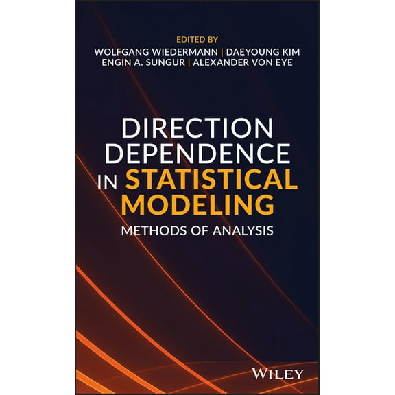 Direction Dependence in Statistical Modeling: Methods of Analysis, (Hardcover)