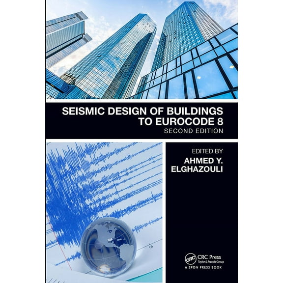 Seismic Design of Buildings to Eurocode 8, (Hardcover)