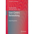 thumbnail image 4 of User-Centric Networking: Future Perspectives (Lecture Notes in Social Networks), 4 of 4