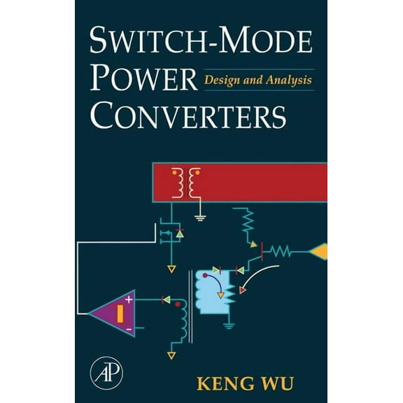 Switch-Mode Power Converters: Design and Analysis, (Hardcover)