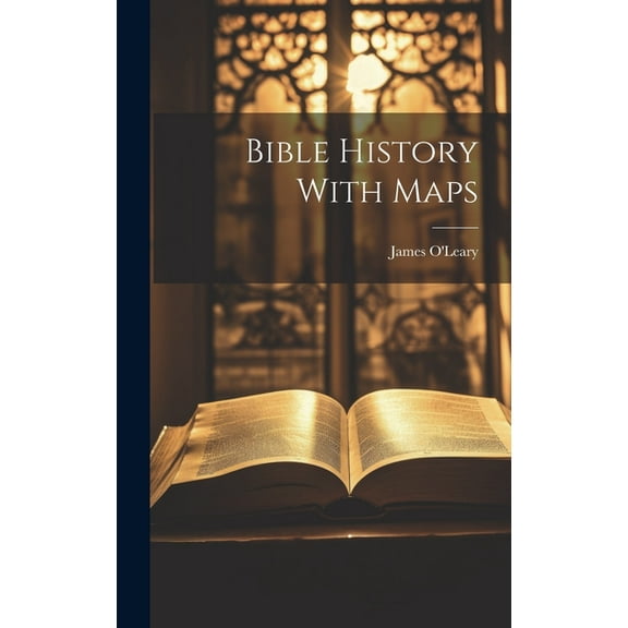 Bible History With Maps (Hardcover)
