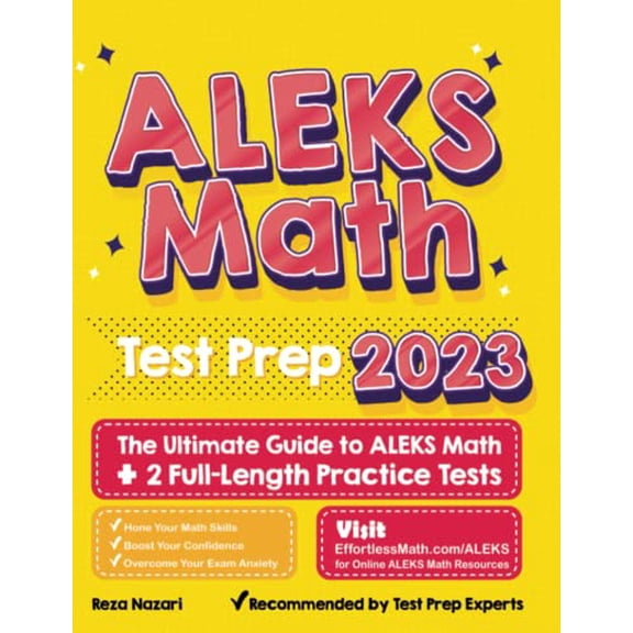 Pre-Owned ALEKS Math Test Prep: The Ultimate Guide to ALEKS Math + 2 Full-Length Practice Tests, 9781637191538, 1637191537, Paperback,