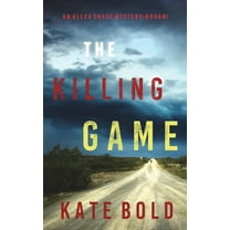The Killing Game (An Alexa Chase Suspense Thriller-Book 1) (Hardcover)