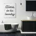 thumbnail image 2 of Stupell Industries Alexa Do The Laundry Funny Bathroom Gray Word Design Canvas Wall Art by Daphne Polselli, 2 of 6