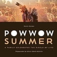 thumbnail image 2 of Powwow Summer: A Family Celebrates the Circle of Life, (Paperback), 2 of 2