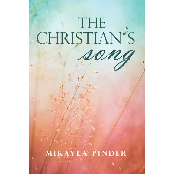 The Christian's Song (Paperback)