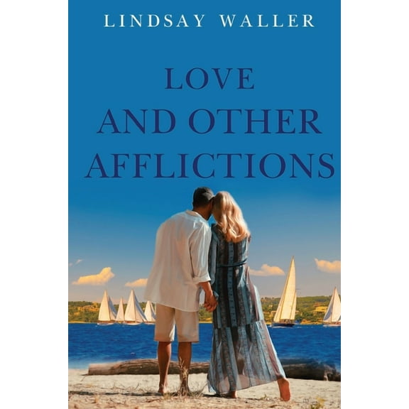 Love and Other Afflictions, (Paperback)