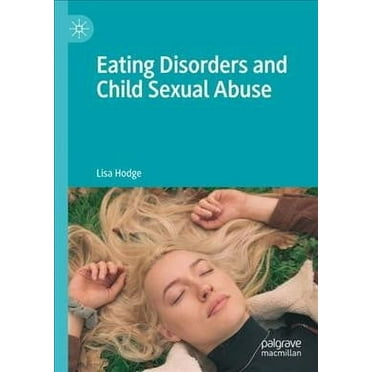 Eating Disorders and Child Sexual Abuse (Hardcover)