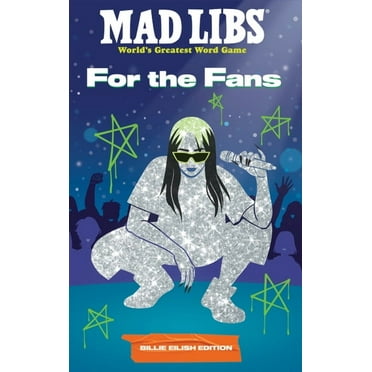 Mad Libs Mad Libs: For the Fans: Billie Eilish Edition, (Paperback)