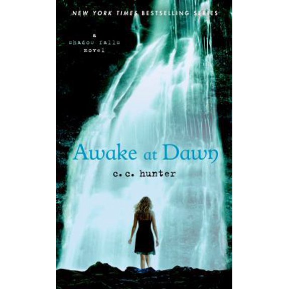Pre-Owned Awake at Dawn (A Shadow Falls Novel) (Unknown) 1250046793 9781250046796