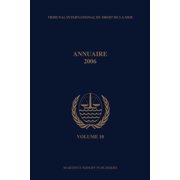 Annuaire Tribunal International Du Droit Annuaire Tribunal International Du Droit de la Mer, Volume 10 (2006), Book 10, (Paperback)