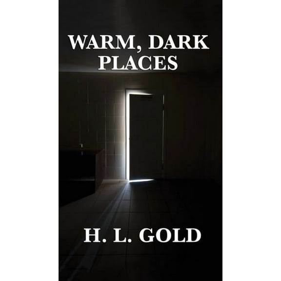 Warm, Dark Places (Hardcover)