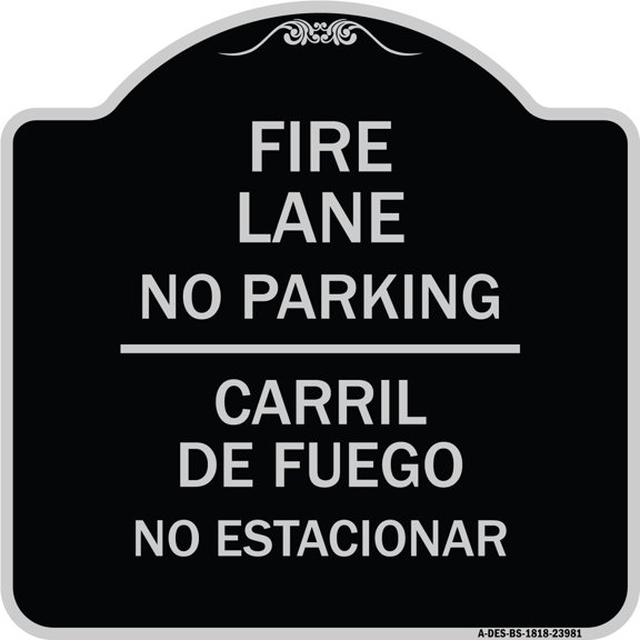 SignMission Designer Series Sign - Fire Lane No Parking - Carril De Fuege No Esta Conar | Black & Silver 18" X 18" Heavy-Gauge Aluminum Architectural Sign | Made in the USA