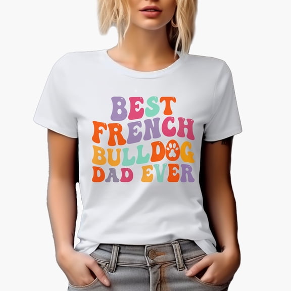 Best French Bulldog Dad Ever, Groovy Retro Wavy Text Merch Gift, White T-Shirt, Small