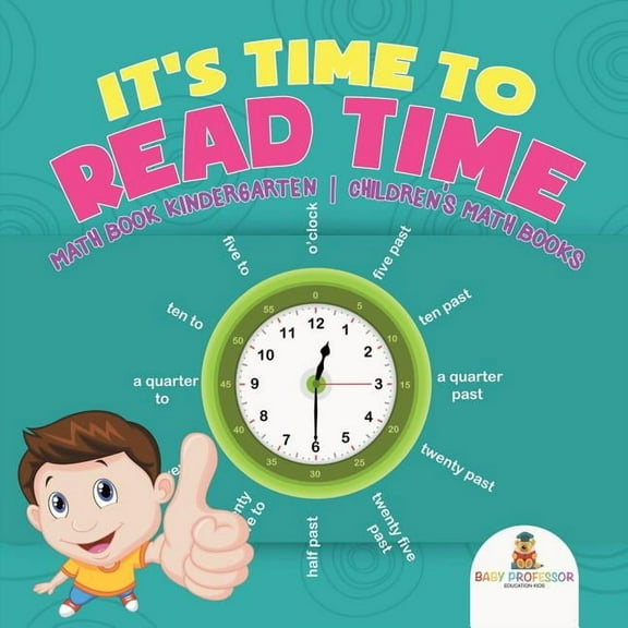 It's Time to Read Time - Math Book Kindergarten Children's Math Books (Paperback)