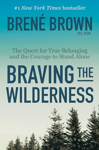 Pre-Owned Braving the Wilderness: Reese's Book Club: The Quest for True Belonging and the Courage to Stand Alone (Hardcover) 0812995848 9780812995848