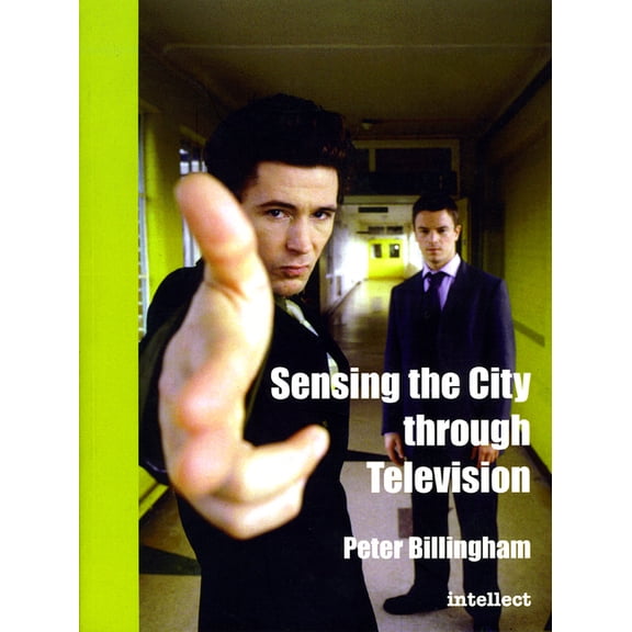 Sensing the City through Television : Urban Identities in Fictional Drama (Paperback)