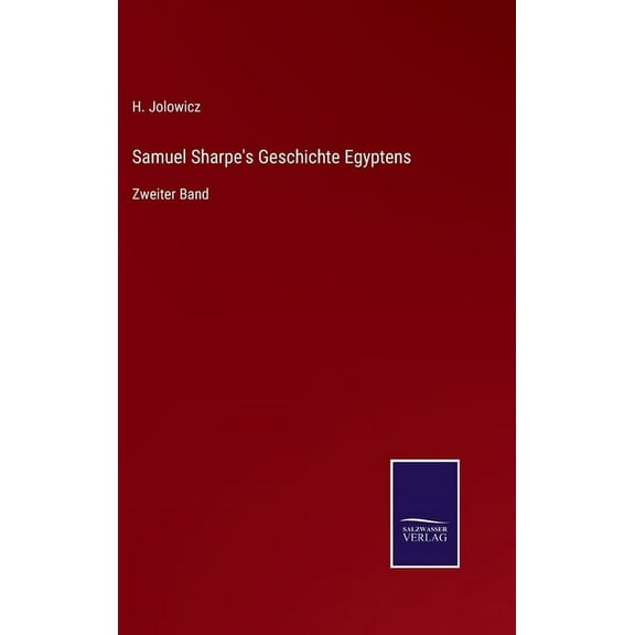 Samuel Sharpe's Geschichte Egyptens : Zweiter Band (Hardcover)