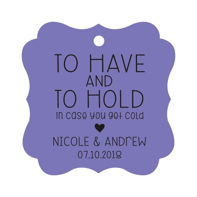 Darling Souvenir Custom Bonbonniere Gift Tags To Have and To Hold In Case You Get Cold Wedding Party Favor Hang Tags-Lavender-100 Tags