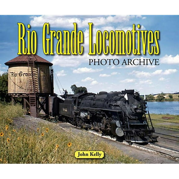 Photo Archive: Rio Grande Locomotives Photo Archive (Paperback)