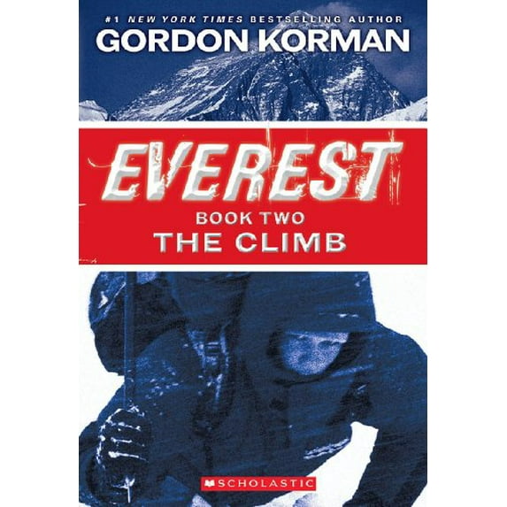 Pre-Owned The Climb (Everest, Book 2): Volume 2 (Paperback) 0545392330 9780545392334