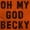 Antique Orange, variant on Oh My God Becky Throwback Mix A Lot Women's Graphic T Shirt Tees Brisco Brands X